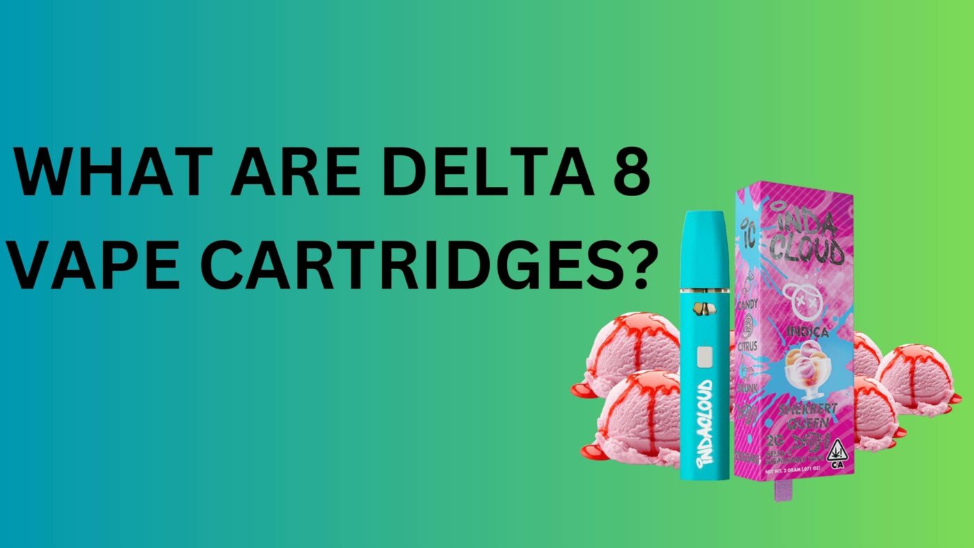 What Are Delta 8 Vape Cartridges? 1 What Is A Delta 9 Thc High Like (3) 2