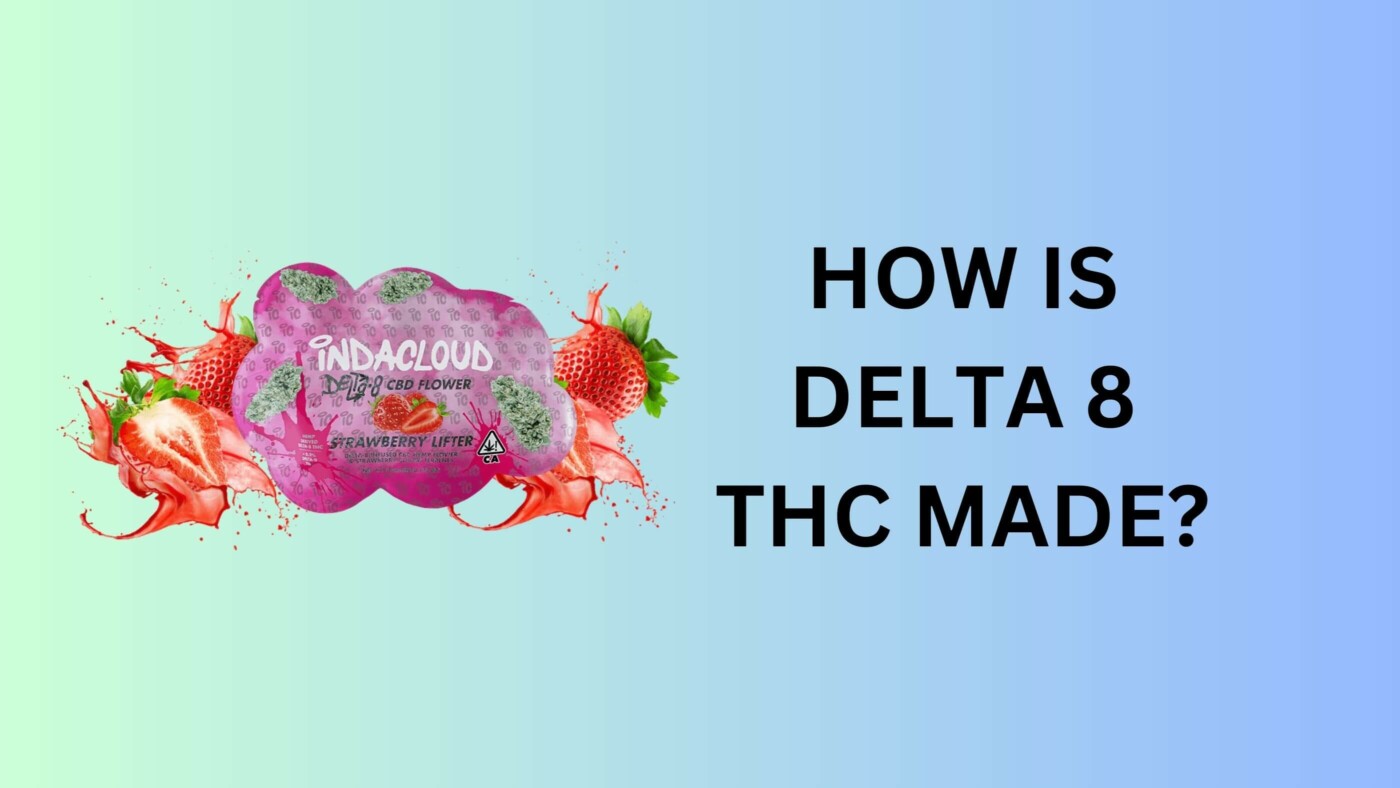 How Is Delta 8 Thc Made? 5 How Is Delta 8 Thc Made